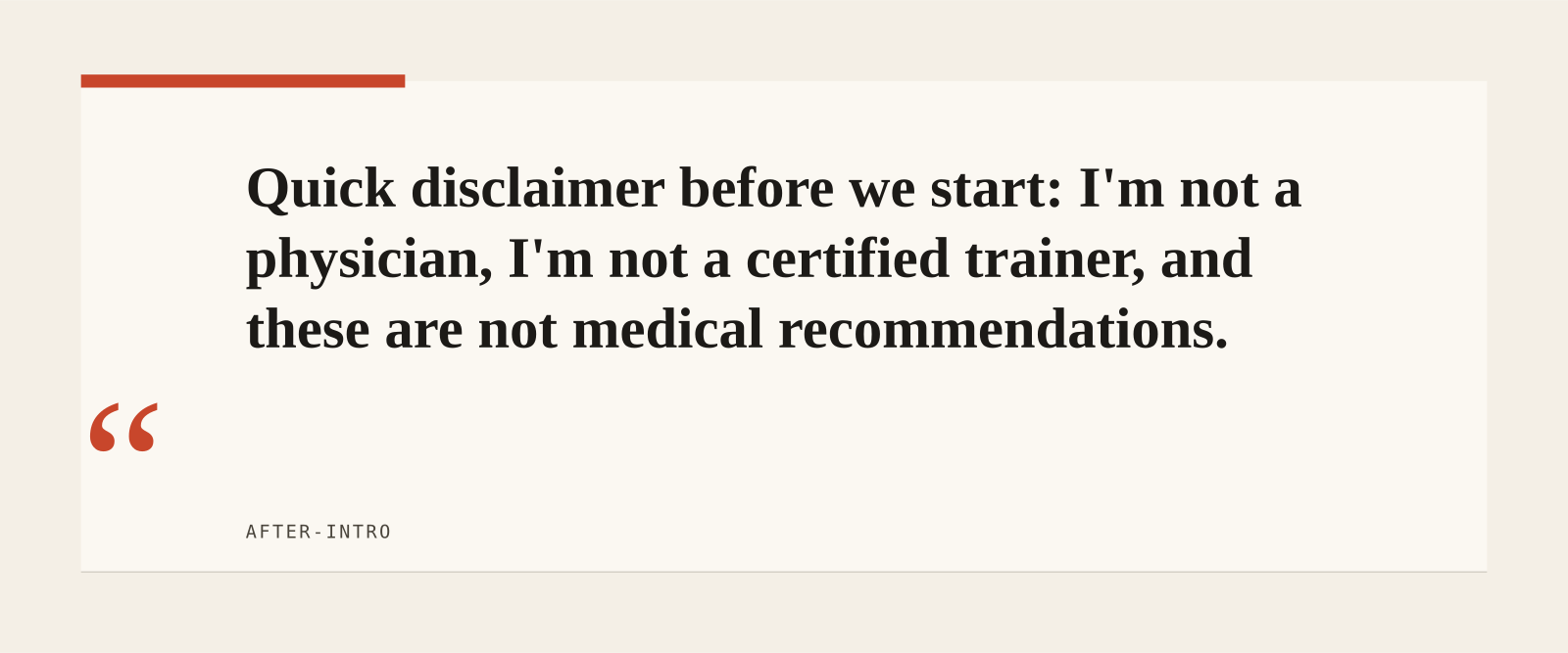 Quick disclaimer before we start: I'm not a physician, I'm not a certified trainer, and these are not medical recommendations.