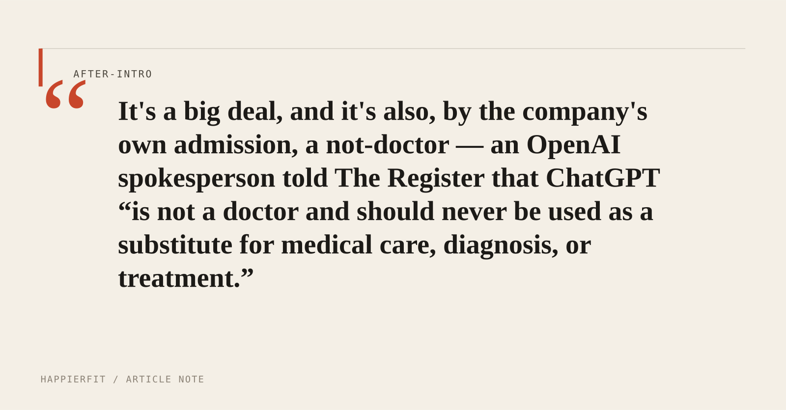 It's a big deal, and it's also, by the company's own admission, a not-doctor — an OpenAI spokesperson told The Register that ChatGPT “is not a doctor and should neve