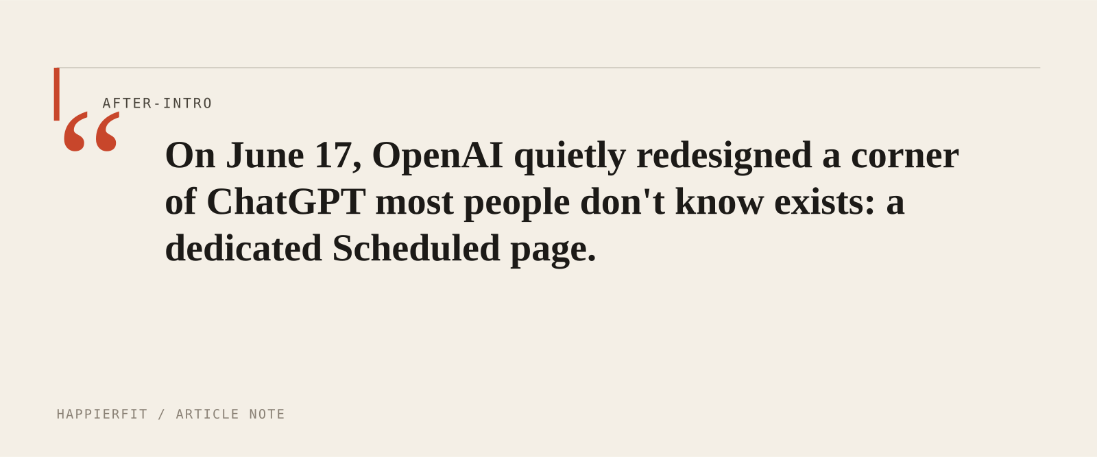 On June 17, OpenAI quietly redesigned a corner of ChatGPT most people don't know exists: a dedicated Scheduled page.