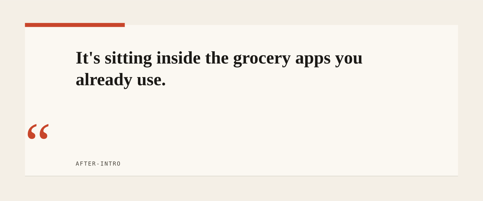 It's sitting inside the grocery apps you already use.