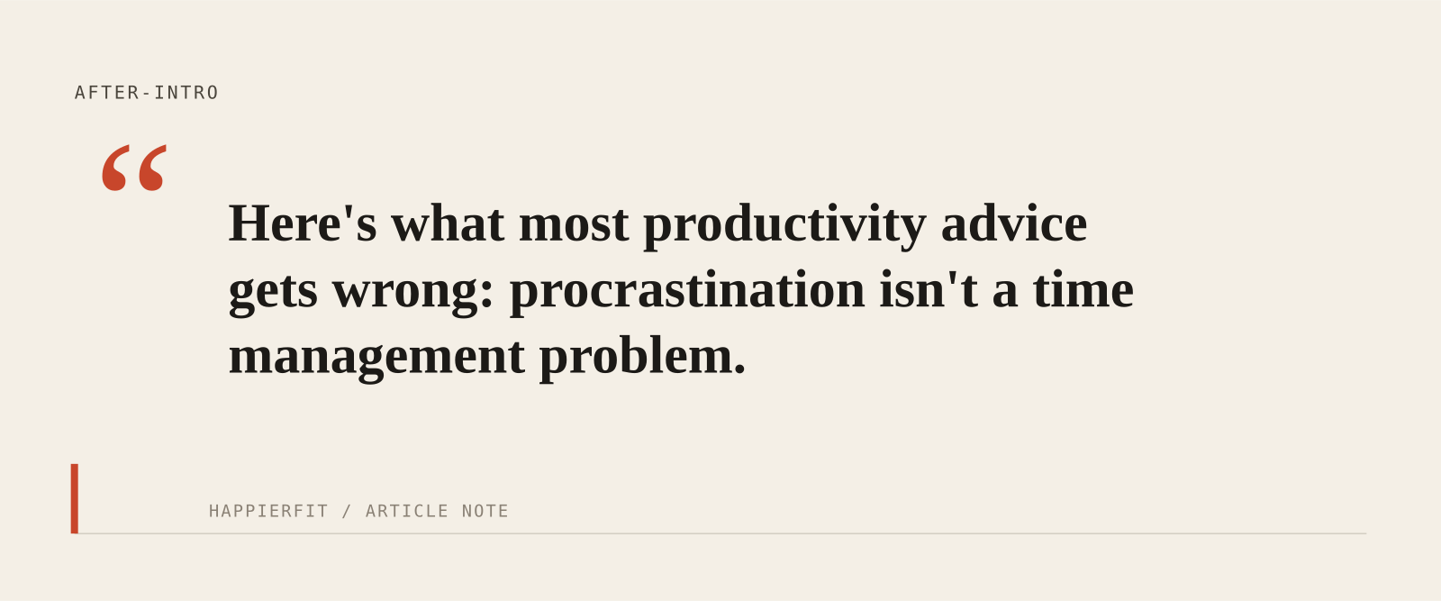 Here's what most productivity advice gets wrong: procrastination isn't a time management problem.